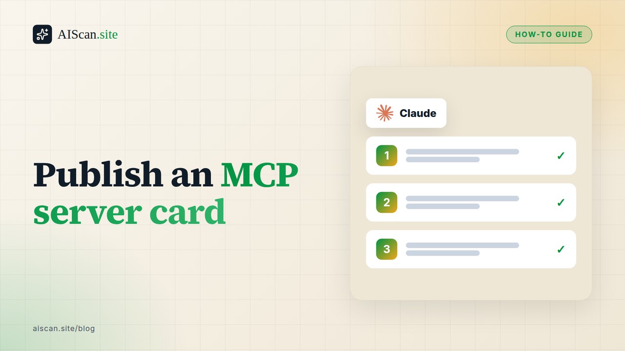 Publish an MCP server card, with the Claude logo — AIScan cover